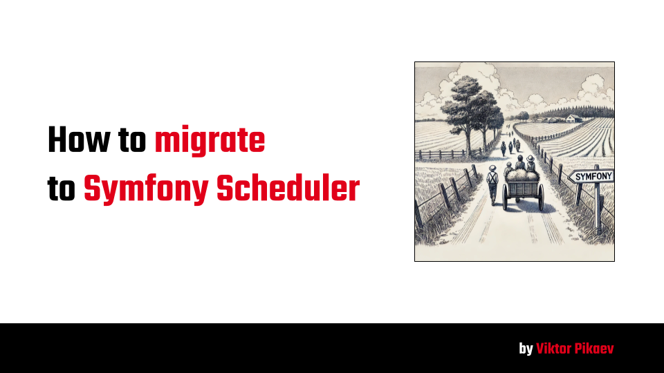 How to migrate an application to Symfony Scheduler
